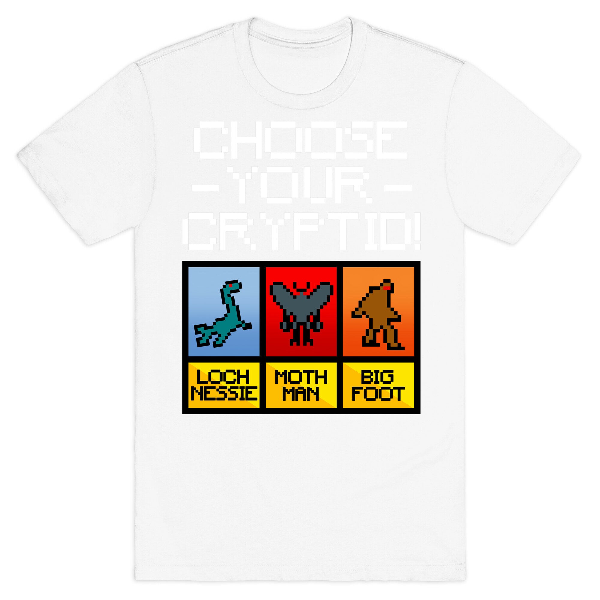 Choose Your Cryptid T-Shirt